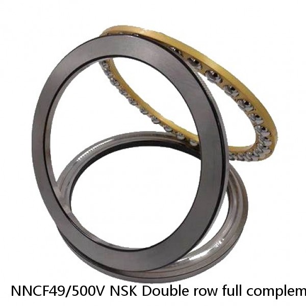 NNCF49/500V NSK Double row full complement cylindrical roller bearings