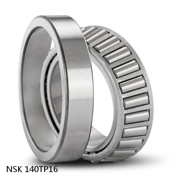 140TP16 NSK DTVL angular contact thrust ball bearing.