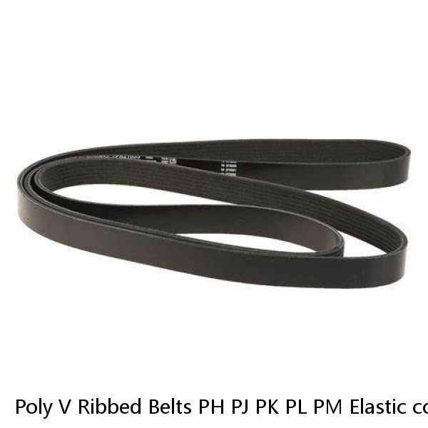 Poly V Ribbed Belts PH PJ PK PL PM Elastic core type poly v belt