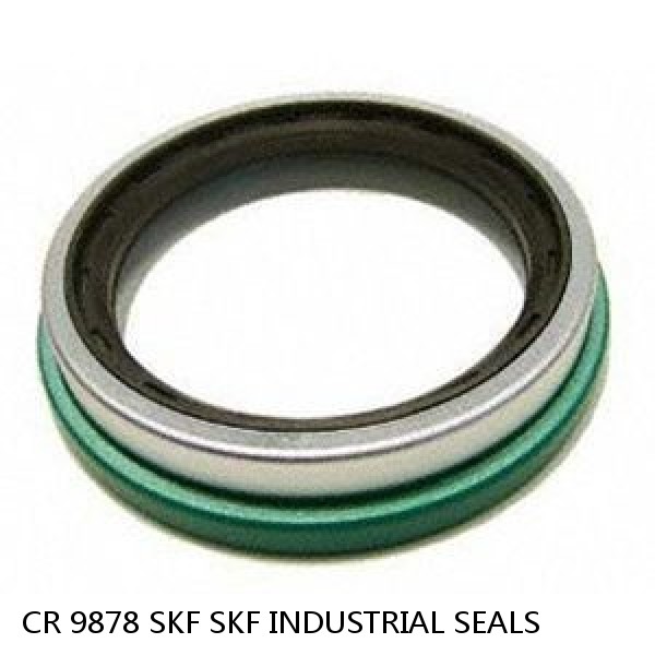 CR 9878 SKF SKF INDUSTRIAL SEALS